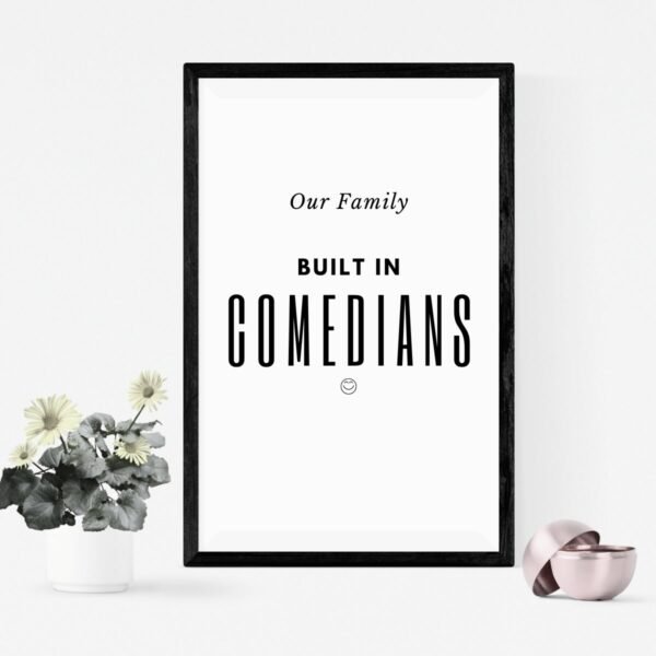 Family Built in Comedians Printable Wall Art Poster