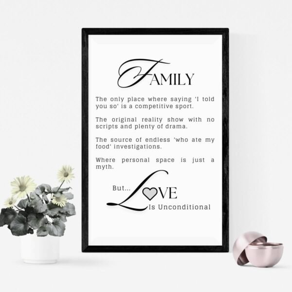Family Love Unconditional Printable Wall Art, I Told You So Family Printable, Family Original Reality Show Printable