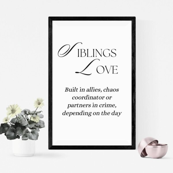 Mockup-2-Siblings-Chaos-Coordinator - 1 Siblings Love Printable Wall Art, Siblings Are Built in Allies & Chaos Coordinators