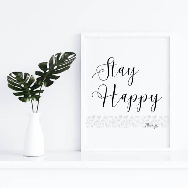 Mockup-3-Stay-Happy - 1 Stay Happy Always Wall Art for Joyful Living