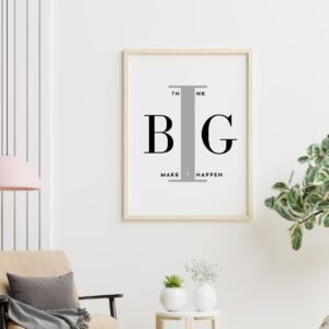 Copy of Mockup-1-Think-Big-Happen - 1 Think BIG Make It Happen with enlarged I