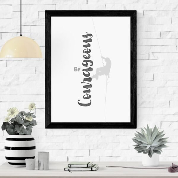 Mockup-1-Be-Courageous - 1 Be Courageous Inspirational Art Work