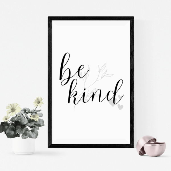 Beautiful 'Be Kind' Digital Wall Art Print, Downloadable Home Decor Reminder for Everyday Kindness