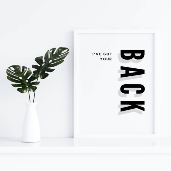 I've Got Your Back Digital Download for Support, Encouragement and Comfort 