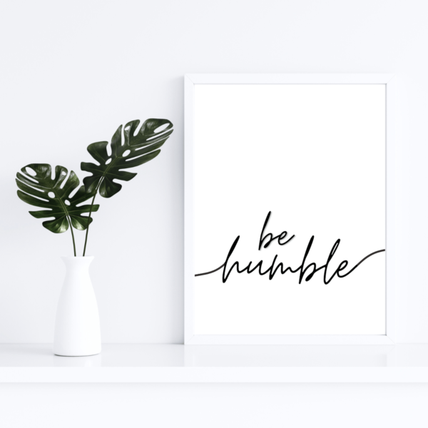Mockup-3-Be-Humble3 Be Humble Digital Printable Wall Art Simple and Elegant
