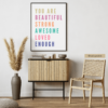Empowering Affirmations Wall Art Print - You Are Beautiful Strong Awesome Loved Enough