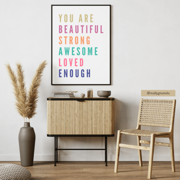 Empowering Affirmations Wall Art Print - You Are Beautiful Strong Awesome Loved Enough