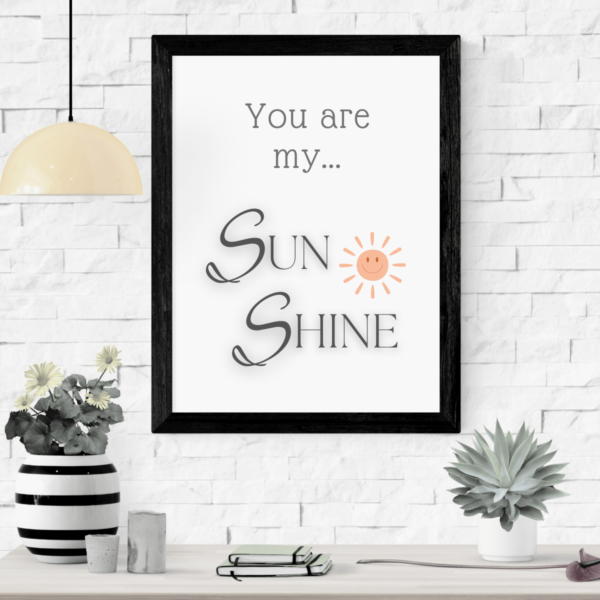 Mockup-1-U-My-Sunshine Radiant Sentiment: You are my Sunshine Wall Art Print