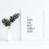 Mockup-3-Best-Family I have Best Family Ever Wall Art Print For Home Decor