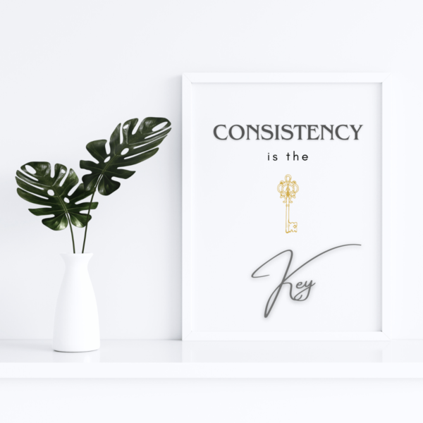 Mockup-3-Consistency-Key Unlock Success with Consistency is the Key Wall Art Print for Motivation