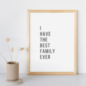 Mockup-4-Best-Family I have Best Family Ever Wall Art Print For Home Decor