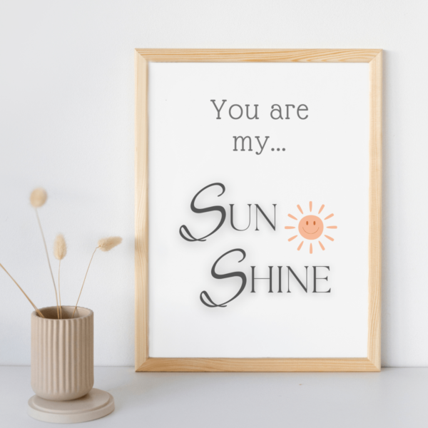 Mockup-4-U-My-Sunshine Radiant Sentiment: You are my Sunshine Wall Art Print