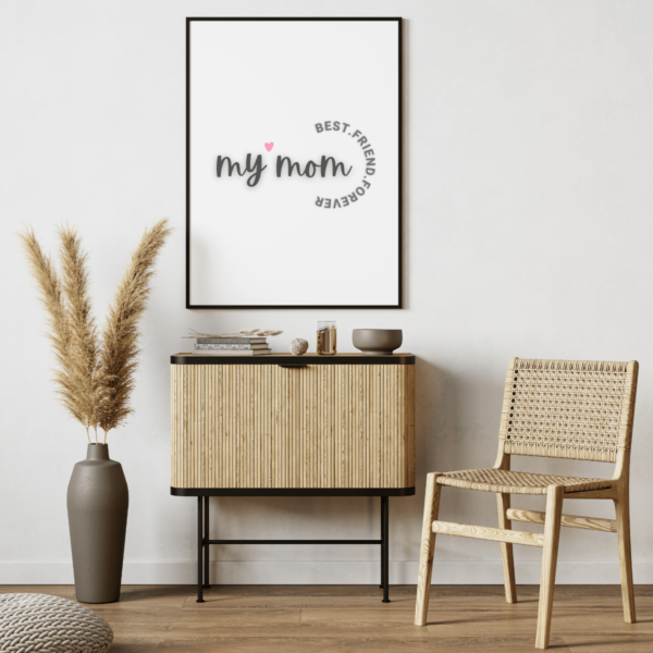 My Mum Best Friend Forever Digital Wall Art Print