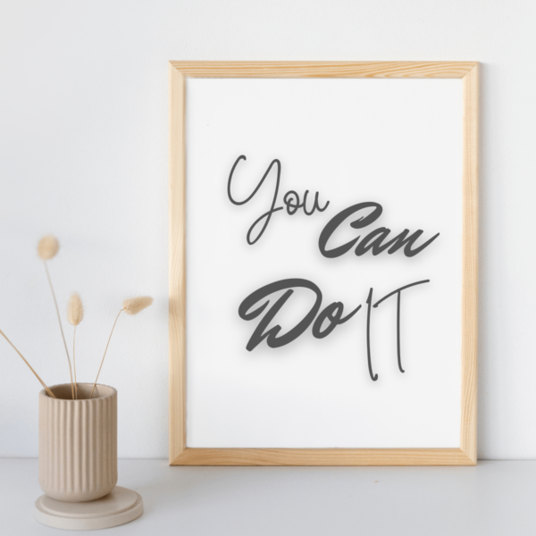 Mockup-4-YouCanDoIt You Can Do It Wall Art Printable - Boost Confidence & Inspire Your Space - Freemium