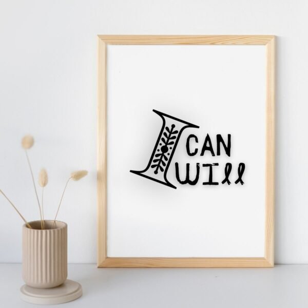 I Can I Will Wall Art Printable