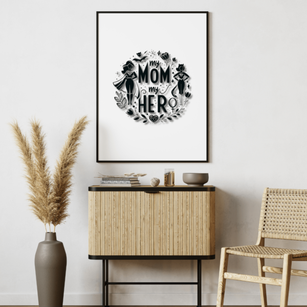 Mom Hero Wall Art: Express Your Love with this Elegant & Heartwarming Print