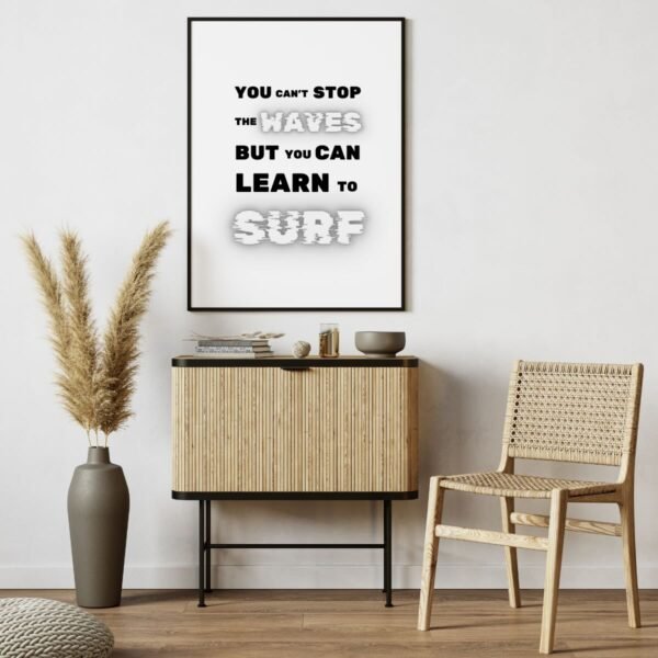 Inspirational Wall Art - You Can't Stop Waves But You can Learn to Swim
