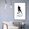 Follow Your Passion - Wall Art Print Australia | Inspirational Soccer Player Decor