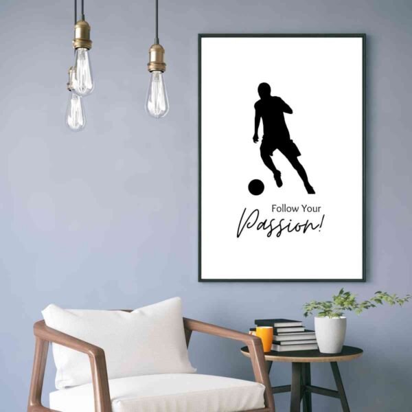 Follow Your Passion - Wall Art Print Australia | Inspirational Soccer Player Decor