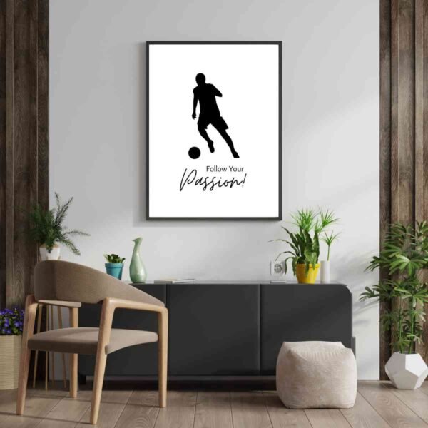 Follow Your Passion - Wall Art Print Australia | Inspirational Soccer Player Decor